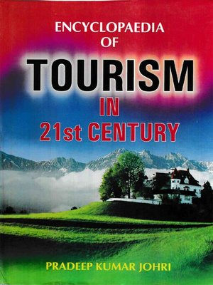cover image of Encyclopaedia of Tourism in 21st Century (Tourism Management)